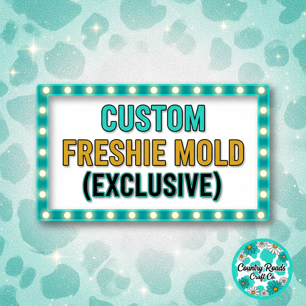 Custom Exclusive Mold