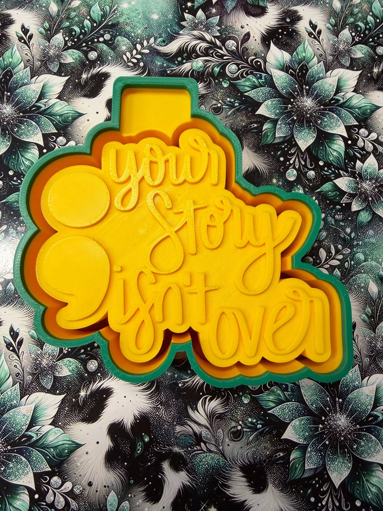 Your Story Isn't Over Mold #204