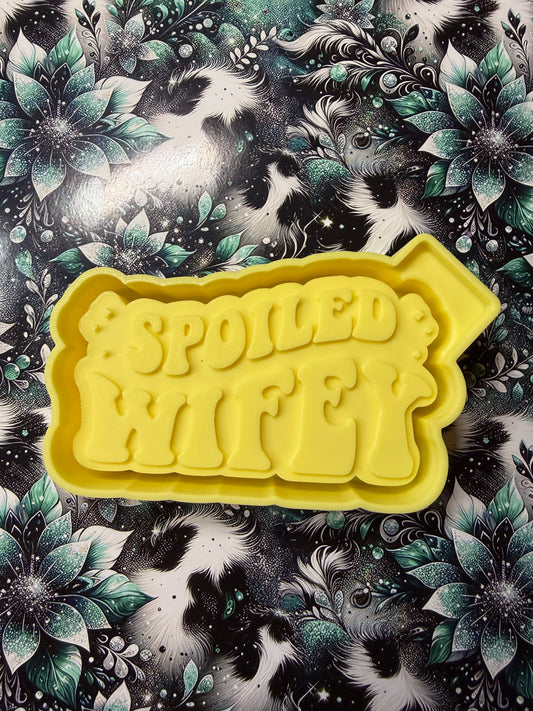 Spoiled Wifey Mold #239