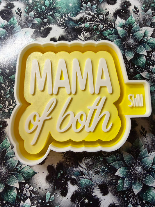 Mama Of Both Mold #250