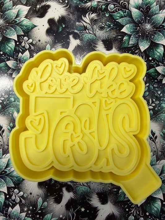 Love like Jesus Mold #277