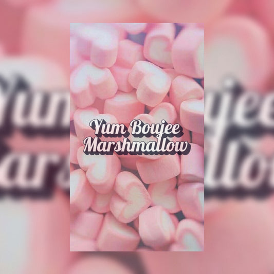 Yum Boujee Marshmallow