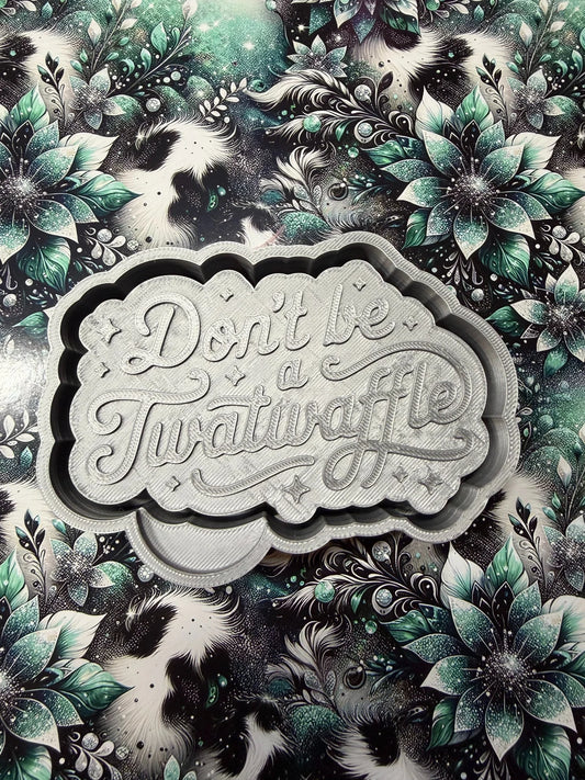 Don't Be A ... Mold #200