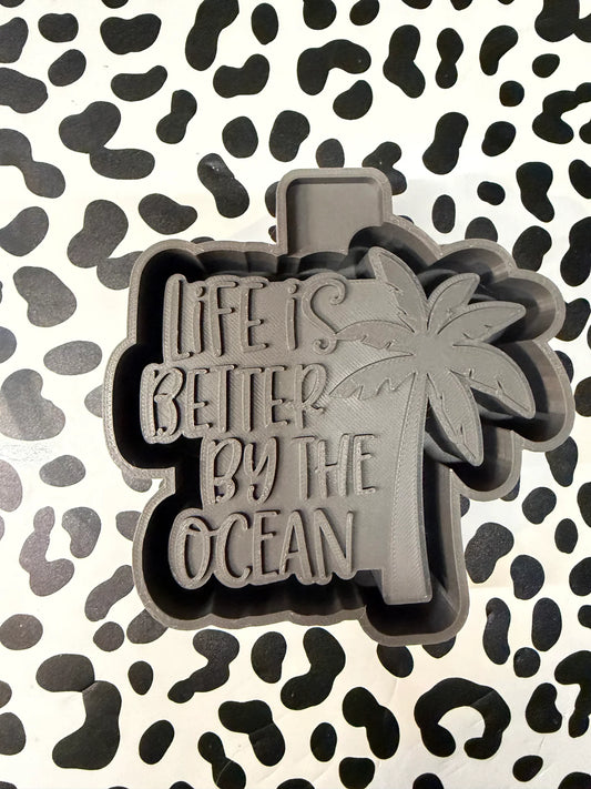 Life Is Better Mold #151