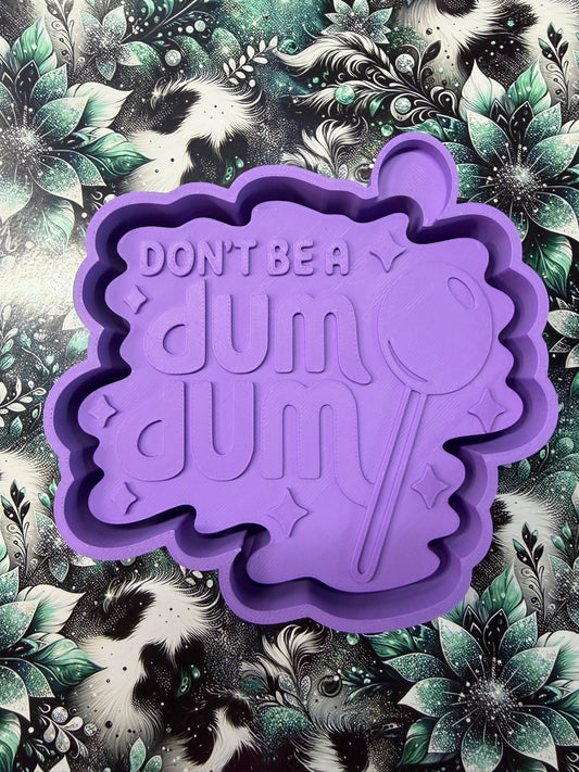 Don't be a Dum Dum #358